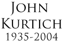 John Kurtich 1935-2004